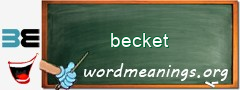 WordMeaning blackboard for becket